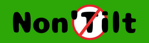 Non Tilt